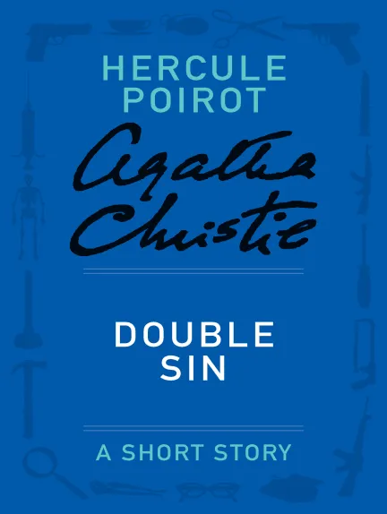 Double Sin: A Hercule Poirot Story