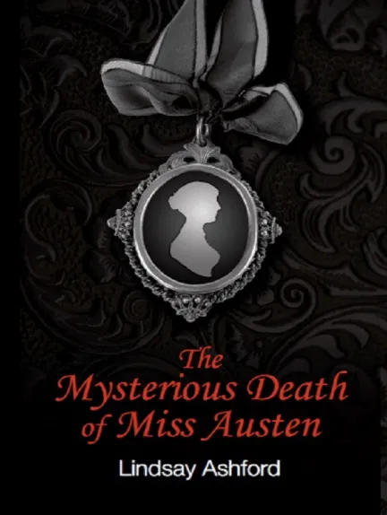 The Mysterious Death of Miss Austen