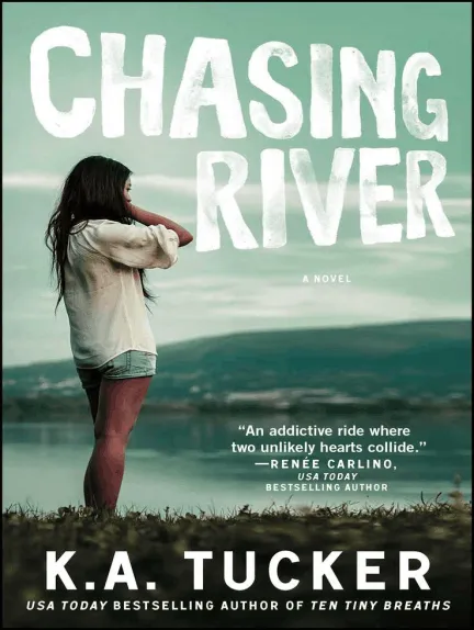 Chasing River: A Novel